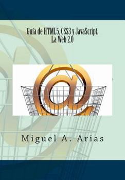 Paperback Guía de HTML5, CSS3 y JavaScript. La Web 2.0 [Spanish] Book