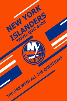 Paperback New York Islanders Trivia Quiz Book: The One With All The Questions Book