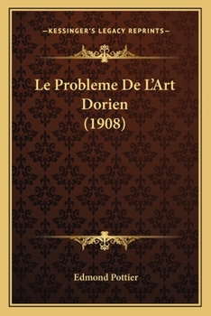 Paperback Le Probleme De L'Art Dorien (1908) [French] Book