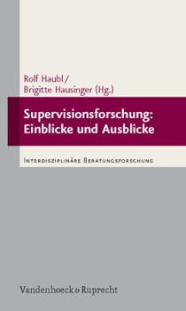 Paperback Supervisionsforschung: Einblicke Und Ausblicke [German] Book