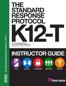 Paperback SRP K12-T 2025 Classroom Instructor Guide: An Instructor's Guide for delivering a Standard Response Protocol training Book