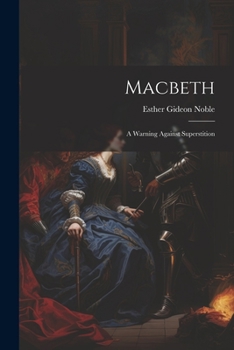 Paperback Macbeth: A Warning Against Superstition Book