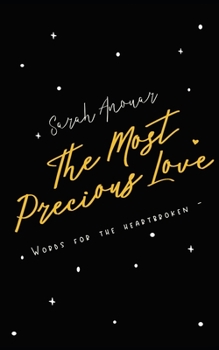 Paperback The Most Precious Love: Words for the heartbroken Book