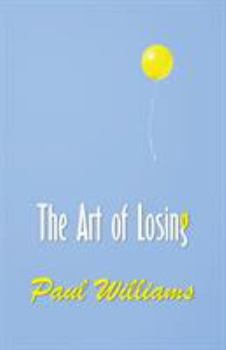 Paperback The Art of Losing Book