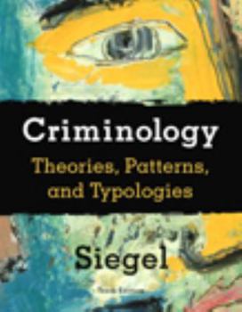 Hardcover Criminology: Theories, Patterns, and Typologies Book