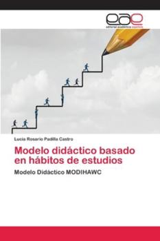Paperback Modelo didáctico basado en hábitos de estudios [Spanish] Book