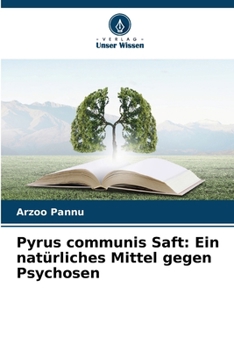 Paperback Pyrus communis Saft: Ein natürliches Mittel gegen Psychosen [German] Book