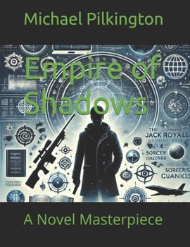Empire of Shadows: A Novel Masterpiece
