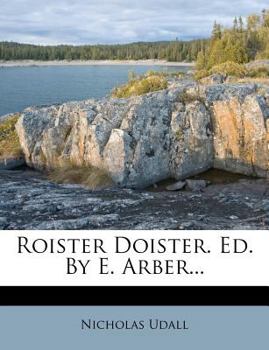 Paperback Roister Doister. Ed. by E. Arber... Book