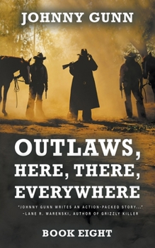 Paperback Outlaws, Here, There, Everywhere: A Terrence Corcoran Western Book