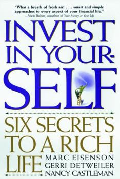 Hardcover Invest in Your-Self: Six Secrets to a Rich Life Book