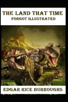 Paperback The Land That Time Forgot Illustrated Book