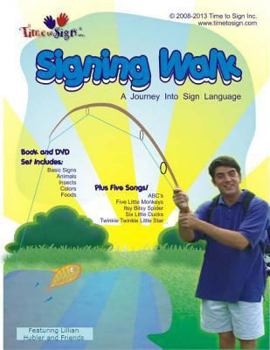 Paperback Signing Walk: A Journey Into Sign Language Book