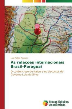 Paperback As relações internacionais Brasil-Paraguai [Portuguese] Book