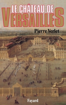 Le chateau de Versailles