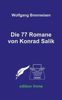 Paperback Die 77 Romane von Konrad Salik [German] Book