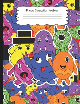 Paperback Primary Composition Notebook: Friendly Monsters Story Writing and Drawing Book for Grades K-2 Book