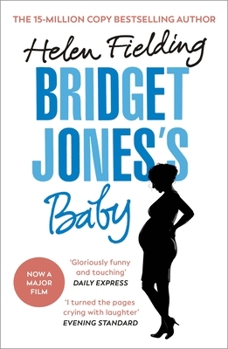 Bridget Jones's Baby: The Diaries - Book #4 of the Bridget Jones