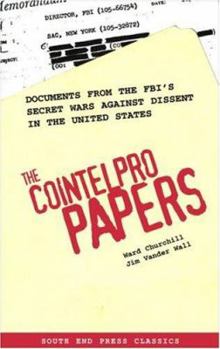 Paperback The Cointelpro Papers: Documents from the FBI's Secret Wars Against Dissent in the United States Book