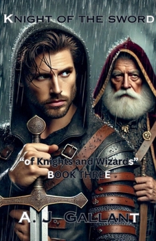 Knight of the Sword (Of Knights and Wizards)