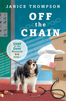 Paperback Off the Chain: Book One - Gone to the Dogs Series Book