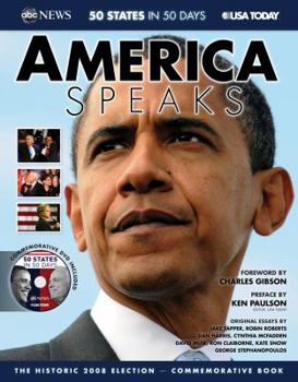 Paperback America Speaks: The Historic 2008 Election [With Commemorative DVD: 50 States in 50 Days] Book