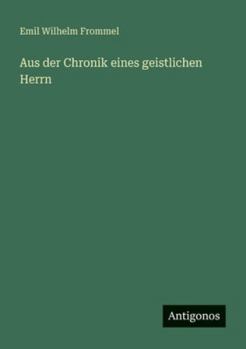 Aus der Chronik eines geistlichen Herrn (German Edition)