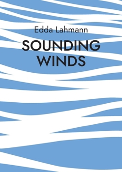 Paperback Sounding Winds: Methoden und Improvisationsspiele zur Verklanglichung der Winde in den Bergen für Bläserensemble [German] Book