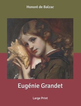 Eugénie Grandet: Large Print