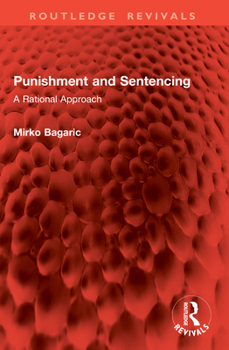 Paperback Punishment and Sentencing: A Rational Approach Book