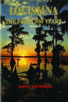 Paperback Louisiana: The First 300 Years Book