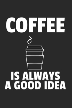 Kaffee Notizbuch: Kaffee Notizbuch für Liebhaber / Notizheft / Notizblock A5 (6x9in) Dotted Notebook / Punkteraster / 120 gepunktete Seiten (German Edition)