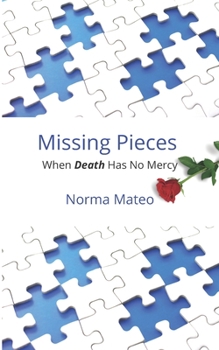 Paperback Missing Pieces: When Death Has No Mercy Book