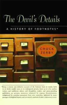 Paperback The Devil's Details: A History of Footnotes Book