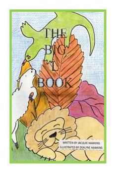 Paperback The Big L Book: Part of The Big ABC Books containing words that start with the letter L or have L in them. Book