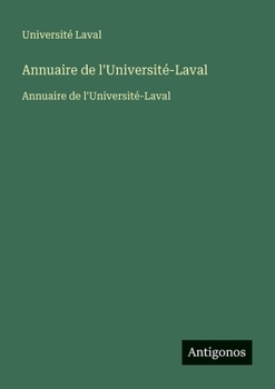 Paperback Annuaire de l'Université-Laval: Annuaire de l'Université-Laval [French] Book