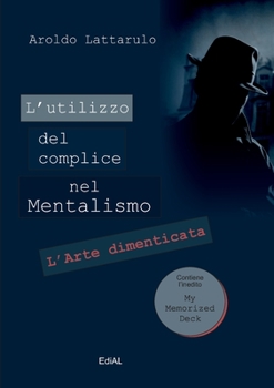 Paperback L'utilizzo del complice nel Mentalismo [Italian] Book