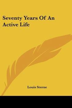 Paperback Seventy Years Of An Active Life Book