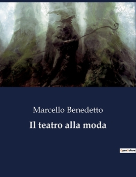 Il teatro alla moda