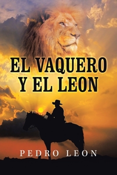 Paperback El Vaquero Y El Leon [Spanish] Book