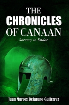 Paperback The Chronicles of Canaan: Sorcery in Endor Book