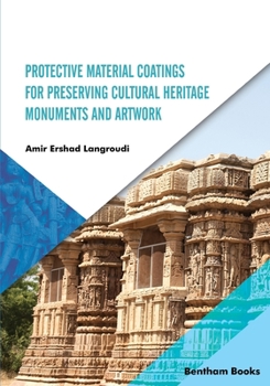 Paperback Protective Material Coatings For Preserving Cultural Heritage Monuments and Artwork Book