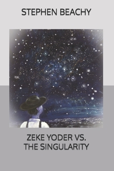 Paperback Zeke Yoder Vs. the Singularity Book