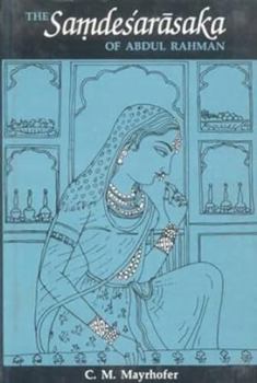 Hardcover The Samdesarasaka of Abdul Rahman Book