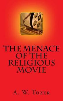 The Menace of the Religious Movie: CrossReach Publications