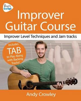 Paperback Andy Guitar Improver Guitar Course: Improver Level Guitar Techniques and Jam Tracks Book