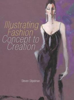 Hardcover Illustrating Fashion: Concept to Creation Book