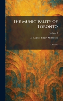 The Municipality of Toronto: A History