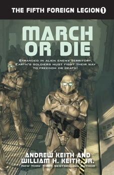 March or Die (Fifth Foreign Legion) - Book #1 of the Fifth Foreign Legion