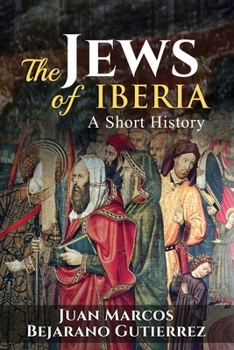 Paperback The Jews of Iberia: A Short History Book